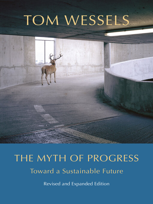 Title details for The Myth of Progress by Tom Wessels - Available